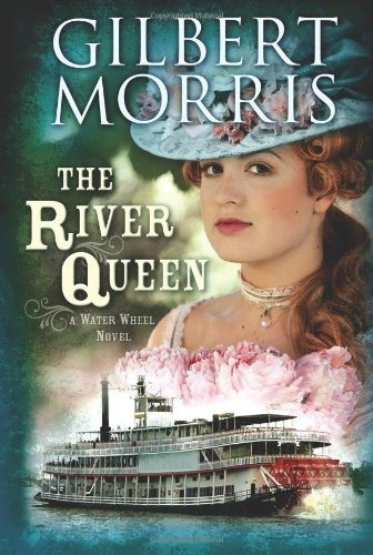 The River Queen A Water Wheel Novel