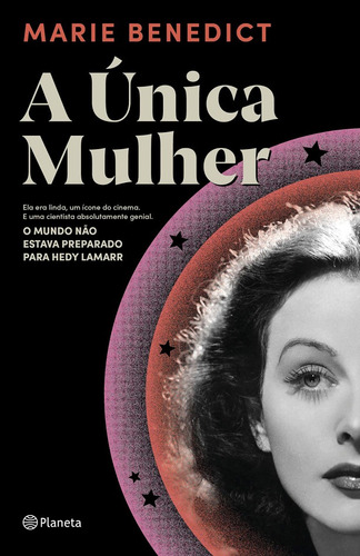 A Única Mulher: Ela Era Linda, Um Ícone Do Cinema. E Uma Ci