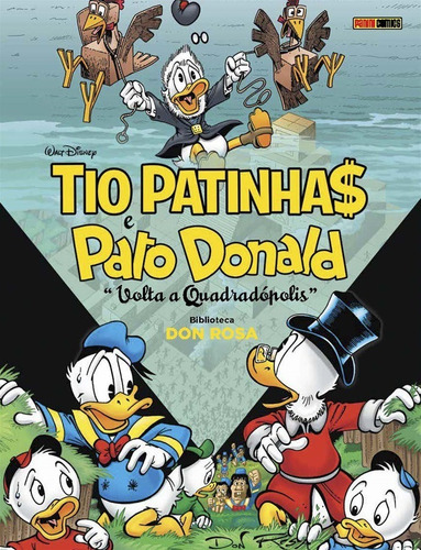 Tio Patinhas e Pato Donald: Volta a Quadrópolis (biblioteca Don Rosa Vol.02), de Rosa, Don. Editora Panini Brasil LTDA, capa dura em português, 2021