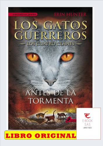 Antes De La Tormenta /los Gatos Guerreros ( Solo Nuevos)