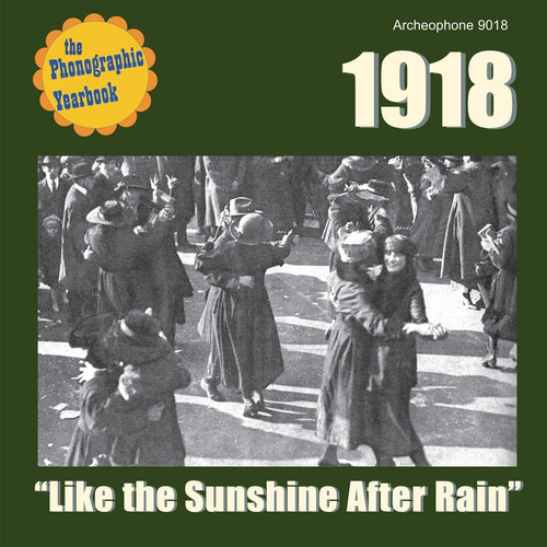 Cd: 1918: Como El Sol Después De La Lluvia (anuario Fonográf