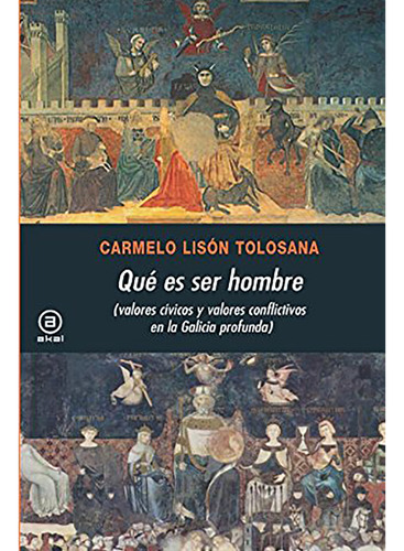 Que Es Ser Hombre - Lison Tolosana - Akal Ediciones - #d