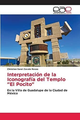 Libro Interpretación Iconografía Del Templo  El Pocito&..