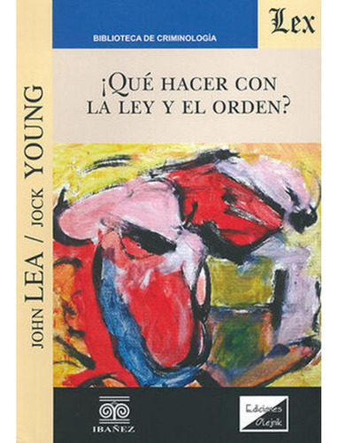 Libro.- Qué Hacer Con La Ley Y El Orden?