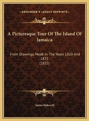 Libro A Picturesque Tour Of The Island Of Jamaica : From ...
