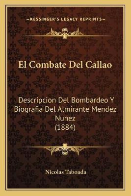 Libro El Combate Del Callao : Descripcion Del Bombardeo Y...