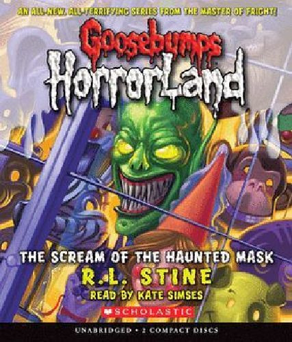 Goosebumps Horrorland #04: The Scream Of The Haunted Mask A
