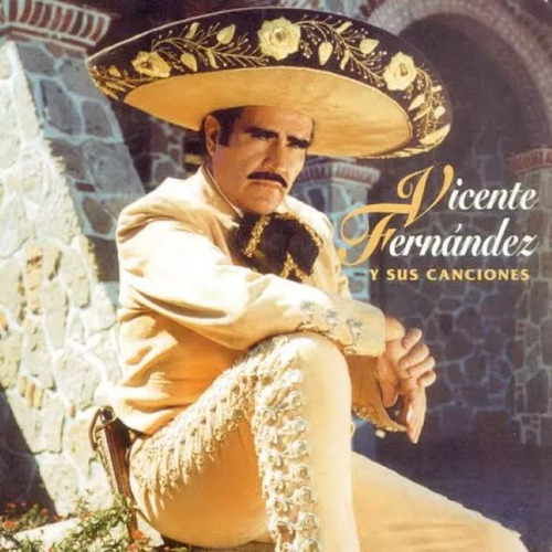 Vicente Fernandez Y Sus Canciones Disco Cd Versión Del Álbum Estándar