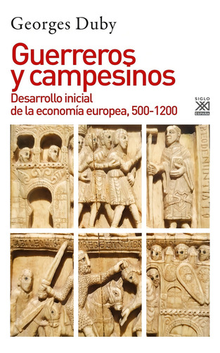 Libro Guerreros y campesinos Georges Duby