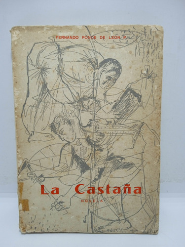 La Castaña - Fernando Penoe De León P. - Lit Colombiana