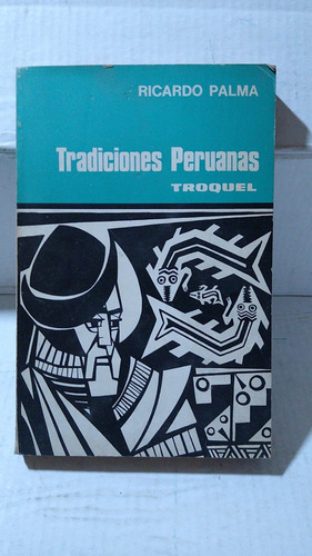 Ricardo Palma - Tradiciones Peruanas