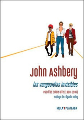 Las Vanguardias Invisibles, De Ashbery,john. Editorial Kriller71 Ediciones, Tapa Blanda En Español