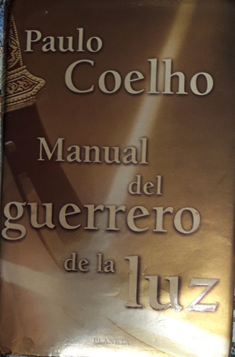  Manual Del Guerrero De La Luz .paulo Coelho.