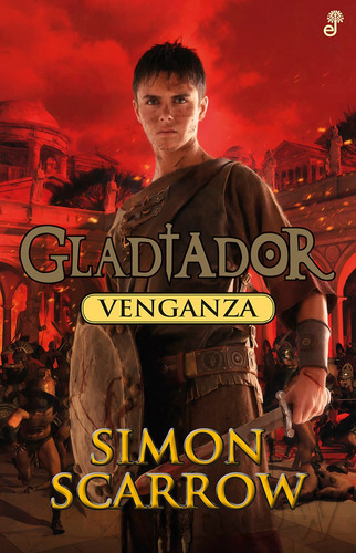 Venganza, de Scarrow, Simon. Editorial Editora y Distribuidora Hispano Americana, S.A., tapa blanda en español