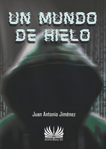 Un Mundo De Hielo, De Jimenez De La Cruz, Juan Antonio. Editorial Editorial Sg En Español