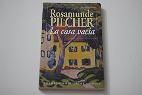 La Casa Vacia - Rosamunde Pilcher