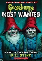 Comprar Goosebumps Most Wanted: #1 Planet Of The Lawn Gnomes, De L R Stine. Editorial Scholastic Us, Tapa Blanda En Inglés