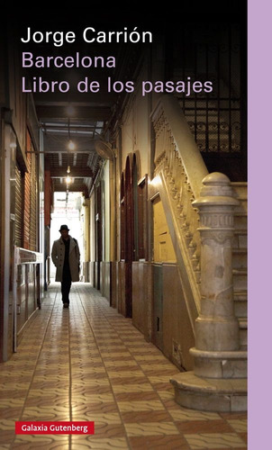 Barcelona El Libro De Los Pasajes - Carrion,jorge