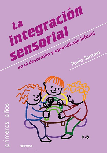 Libro La Integración Sensorial En El Desarrollo Y Aprendiza
