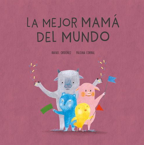 La Mejor Mamãâ¡ Del Mundo, De Ordóñez, Rafael. Editorial Nubeocho, Tapa Dura En Español