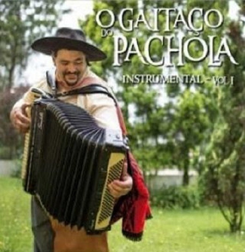 Cd O Gaitaço Do Pachola Instrumental Volume 1