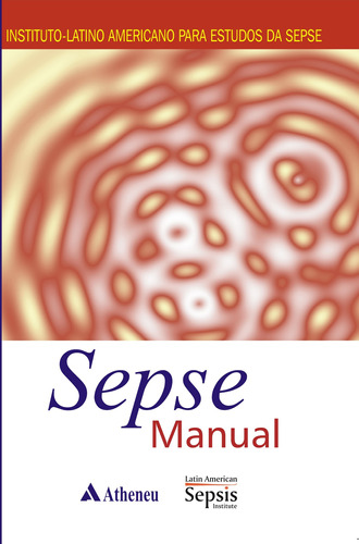 Sepse manual, de Silva, Eliezer. Editora Atheneu Ltda, capa mole em português, 2008