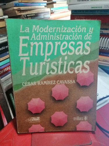 La Modernizacion Y Administracion De Empresas Turisticas