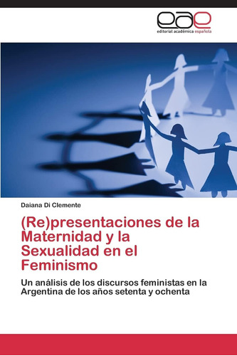 Libro: (re)presentaciones Maternidad Y Sexualidad E