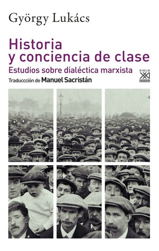 Historia Y Conciencia De Clase - György Lukács