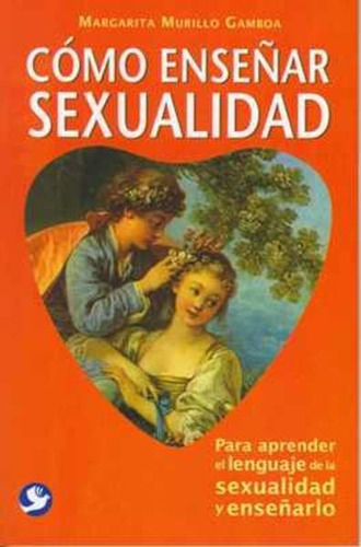 Como Enseñar Sexualidad