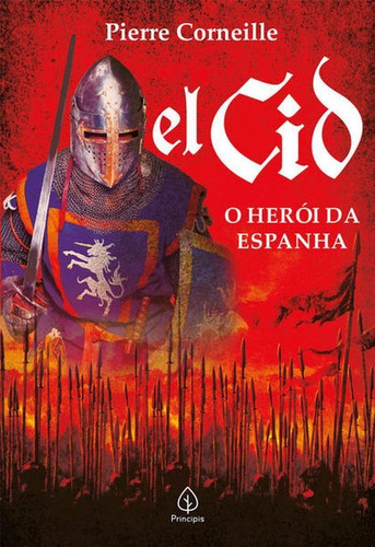 El Cid: O Herói Da Espanha, De Corneille, Pierre. Editora Principis, Capa Mole Em Português