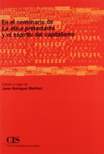 Centenario De La Ética Protestante, Rodríguez Martínez, Cis