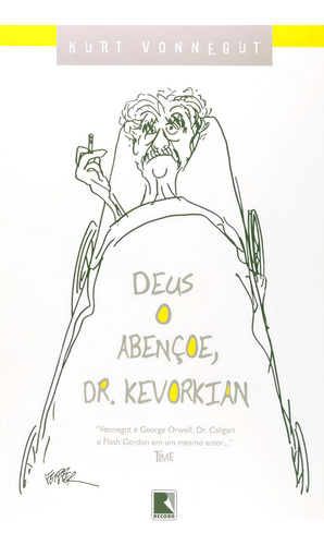 Deus O Abençoe, Dr. Kevorkian, De Kurt Vonnegut. Editora Record, Capa Mole Em Português