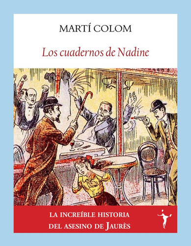 Los cuadernos de Nadine, de COLOM, MARTI. Editorial Funambulista S.L., tapa blanda en español