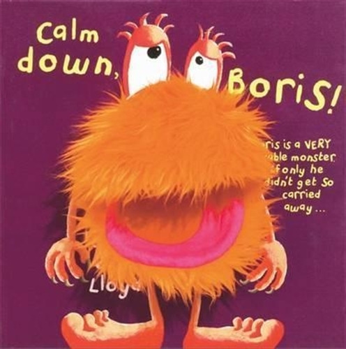 Calm Down, Boris! - Sam Lloyd, de Lloyd, Sam. Editorial Kings Road Publishing, tapa dura en inglés internacional, 2006