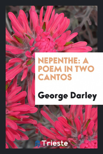 Nepenthe  -  Darley, George