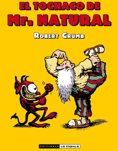 El Tochaco De Mr. Natural - Robert Crumb - La Cúpula