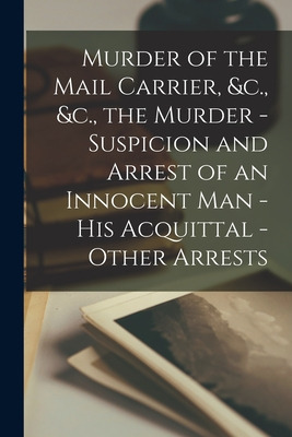 Libro Murder Of The Mail Carrier, &c., &c., The Murder - ...