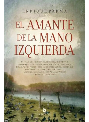 El Amante De La Mano Izquierda, De Enrique Parma. Editorial