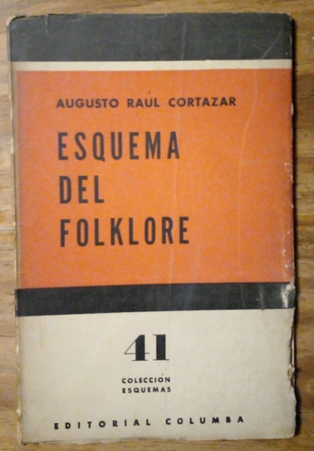 Augusto Raúl Cortazar Esquema Del Folklore