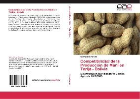 Libro Competitividad De La Produccion De Mani En Tarija -...