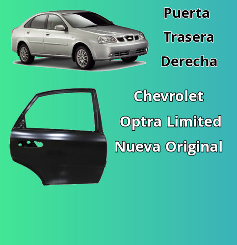 Puerta Trasera Derecha Chevrolet Optra Limited Original 