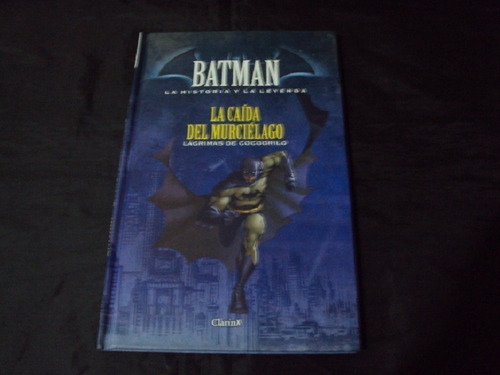 Coleccionable Batman # 13 - La Caida Del Murcielago