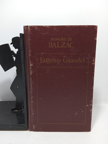 Honore De Balzac - Eugenia Grandet - Colección Literatura