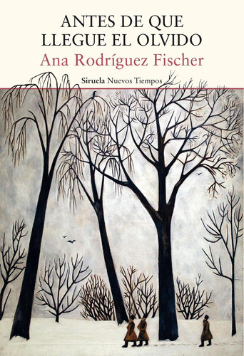 Libro: Antes De Que Llegue El Olvido. Rodríguez Fisher, Ana.