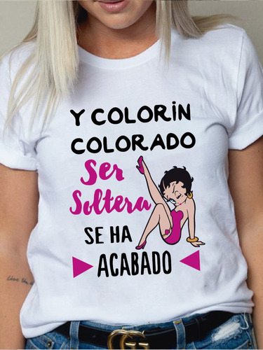 Camiseta Algodón Despedida De Soltera A Bailar Y A Tomar...