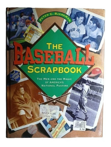 The Baseball Scrapbook - Peter C. Bjarkman