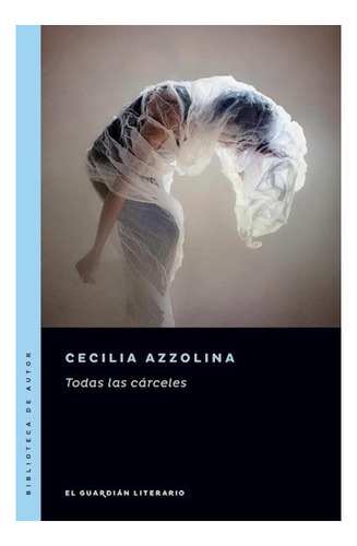 Todas Las Cárceles - Azzolina, Cecilia