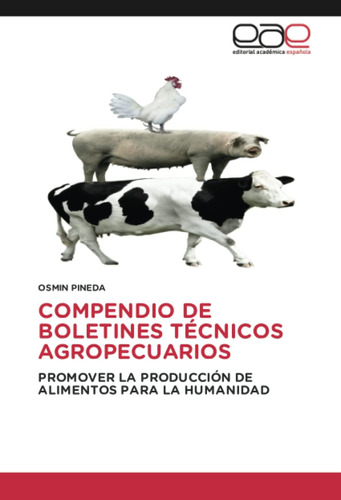 Libro: Compendio De Boletines Técnicos Agropecuarios: Promov