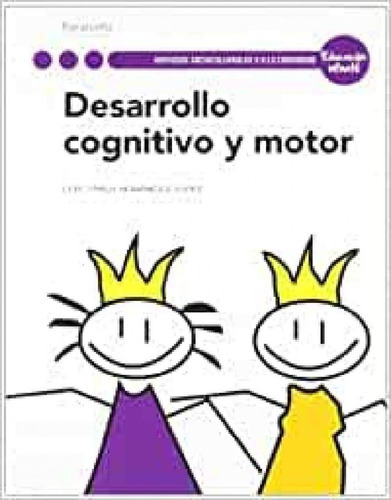 Libro: Desarrollo Cognitivo Y Motor. Hernandez, Luis Pablo. 